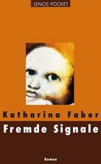 Enlarge image Cover: Fremde Signale - Lenos Verlag