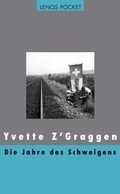 Cover: Die Jahre des Schweigens - Lenos Verlag