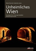 Cover: Unheimliches Wien - Pichler Verlag in Verlagsgruppe Styria GmbH & Co. KG