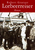 Cover: Lorbeerreiser - Bibliothek der Provinz