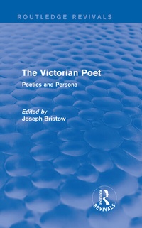 Enlarge image Cover: The Victorian Poet (Routledge Revivals) - Routledge
