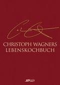 Cover: Christoph Wagners Lebenskochbuch - Pichler Kochbuch