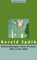 Cover: Aufzeichnungen eines Fischers (das erste Jahr) - Lenos Verlag