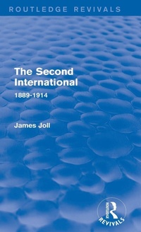 Enlarge image Cover: The Second International (Routledge Revivals) - Routledge