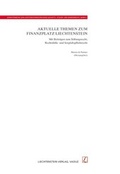 Cover: Aktuelle Themen zum Finanzplatz Liechtenstein - Liechtenstein Vlg