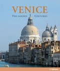 Cover: Venice: The Golden Centuries - Ullmann Publishing