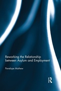 Cover: Reworking the Relationship between Asylum and Employment - Routledge