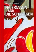 Cover: Feuermann und Schnecken - Bibliothek der Provinz