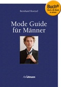 Cover: Mode Guide f&uuml;r M&auml;nner (Buch + E-Book) - h.f.ullmann publishing