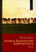 Cover: Andreas Kiesewetters Arbeitsjournal - Bibliothek der Provinz