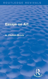 Enlarge image Cover: Essays on Art (Routledge Revivals) - Routledge
