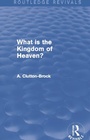 Cover: What is the Kingdom of Heaven? (Routledge Revivals) - Routledge