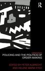 Cover: Policing and the Politics of Order-Making - Routledge