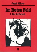 Cover: Werkausgabe / Im Roten Feld - 1. Der Aufbruch - Edition 8