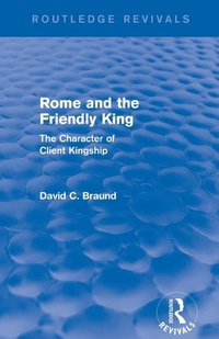 Enlarge image Cover: Rome and the Firendly King (Routledge Revivals) - Routledge