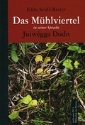 Cover: Das M&uuml;hlviertel in seiner Sprache - Bibliothek der Provinz