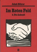 Cover: Werkausgabe / Im Roten Feld - 3. Die Ankunft - Edition 8