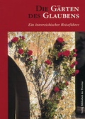 Cover: Die G&auml;rten des Glaubens - Bibliothek der Provinz