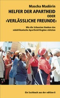 Cover: Helfer der Apartheid oder "Verl&auml;ssliche Freunde" - Edition 8