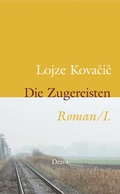 Cover: Die Zugereisten. Roman / Die Zugereisten I. Roman - Drava