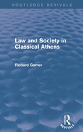 Cover: Law and Society in Classical Athens (Routledge Revivals) - Routledge