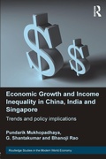 Cover: Economic Growth and Income Inequality in China, India and Singapore - Routledge