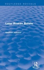 Cover: Later Roman Britain (Routledge Revivals) - Routledge