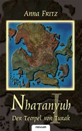 Cover: Nhatanyuh I - Der Tempel von Turak - novum Verlag