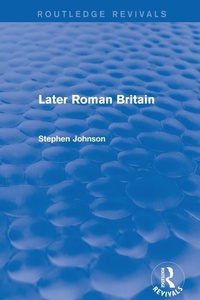 Enlarge image Cover: Later Roman Britain (Routledge Revivals) - Routledge