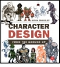 Abbildung von: Character Design From the Ground Up - Focal Press
