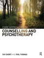 Cover: Core Approaches in Counselling and Psychotherapy - Routledge