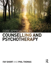 Enlarge image Cover: Core Approaches in Counselling and Psychotherapy - Routledge