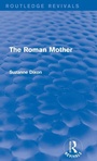 Cover: The Roman Mother (Routledge Revivals) - Routledge