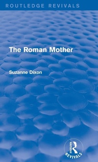 Enlarge image Cover: The Roman Mother (Routledge Revivals) - Routledge