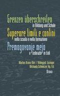 Cover: Grenzen &uuml;berschreiten in Bildung und Schule - Drava