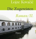 Cover: Die Zugereisten. Roman / Die Zugereisten 2. Roman - Drava