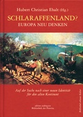 Cover: Schlaraffenland? - Europa neu denken - Bibliothek der Provinz