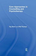 Cover: Core Approaches in Counselling and Psychotherapy - Routledge