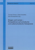 Cover: Singen und Lernen - Perspektiven auf schulische und au&szlig;erschulische Vokalpraxis - Shaker