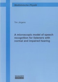 Cover: A microscopic model of speech recognition for listeners with normal and impaired hearing - Shaker