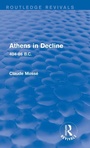 Cover: Athens in Decline (Routledge Revivals) - Routledge