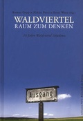 Cover: Waldviertel - Raum zum Denken - Bibliothek der Provinz