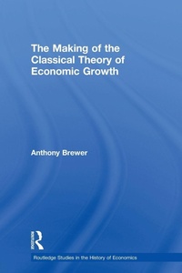 Enlarge image Cover: The Making of the Classical Theory of Economic Growth - Routledge