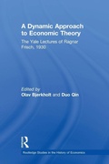Cover: A Dynamic Approach to Economic Theory - Routledge