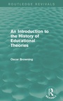 Cover: An Introduction to the History of Educational Theories (Routledge Revivals) - Routledge