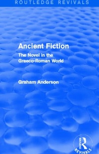 Enlarge image Cover: Ancient Fiction (Routledge Revivals) - Routledge