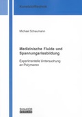 Cover: Medizinische Fluide und Spannungsrissbildung - Shaker