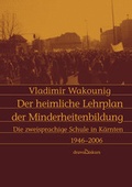 Cover: Der heimliche Lehrplan der Minderheitenbildung - Drava