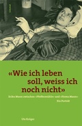 Cover: Wie ich leben soll, weiss ich noch nicht - Limmat
