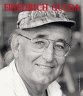 Cover: Friedrich Gulda - Ein Leben f&uuml;r die Musik - Bibliothek der Provinz